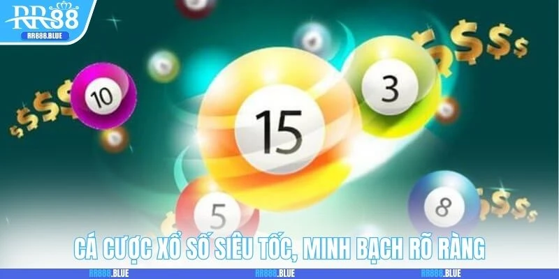 Cá cược xổ số RR88 siêu tốc, minh bạch rõ ràng