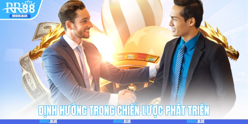 Định hướng trong chiến lược phát triển tương lai