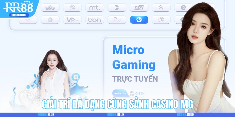Giải trí đa dạng cùng sảnh game MG