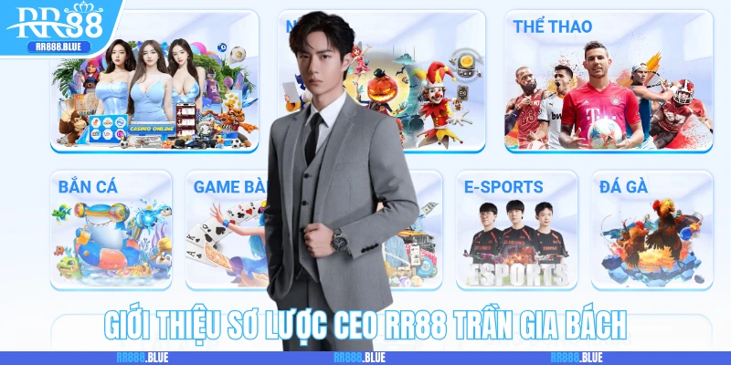 Giới thiệu sơ lược về CEO của nhà cái RR88
